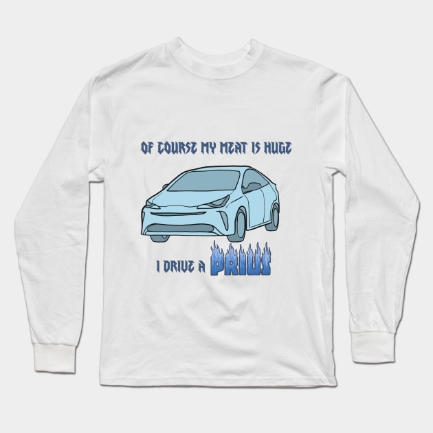 Meat Prius Long Sleeve T-Shirt by soggydearest